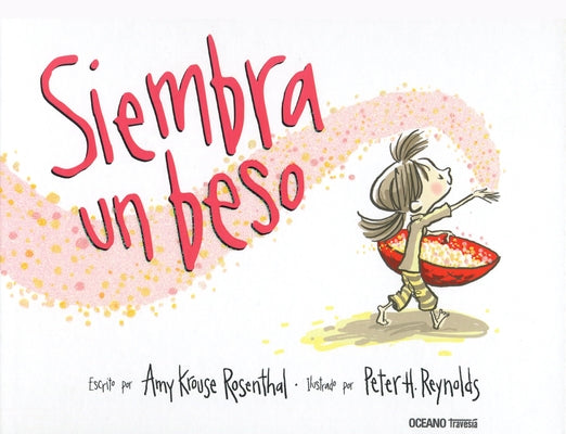 Siembra Un Beso by Krouse Rosenthal, Amy