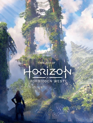 The Art of Horizon Forbidden West by Guerrilla Games