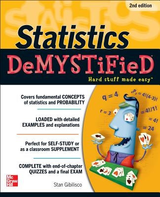 Statistics Demystified, 2nd Edition by Gibilisco, Stan