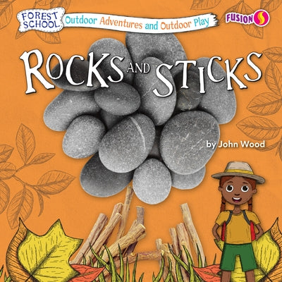 Rocks and Sticks by Wood, John