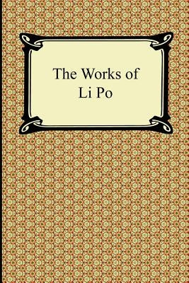 The Works of Li Po by Li Po