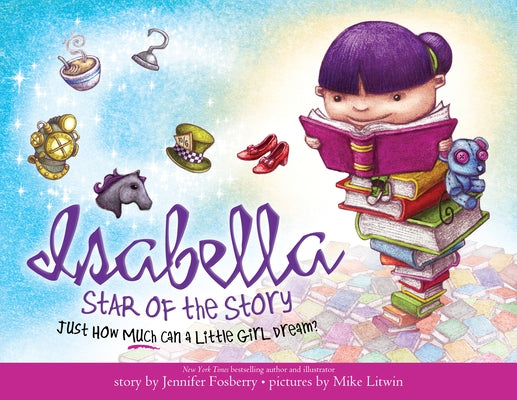 Isabella: Star of the Story by Fosberry, Jennifer