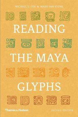 Reading the Maya Glyphs by Coe, Michael D.