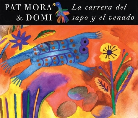 La Carrera del Sapo y el Venado by Mora, Pat