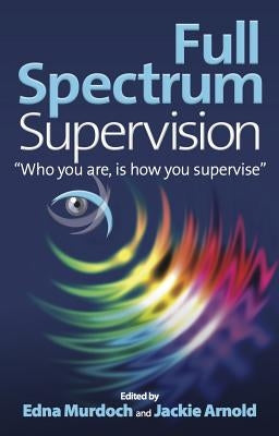 Full Spectrum Supervision by Murdoch, Edna