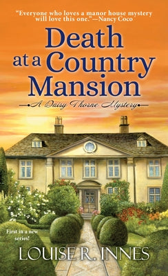 Death at a Country Mansion: A Smart British Mystery with a Surprising Twist by Innes, Louise R.