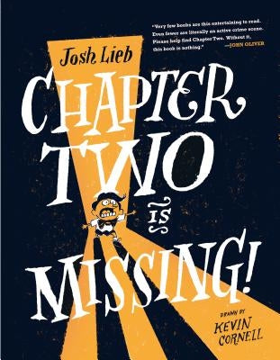 Chapter Two Is Missing by Lieb, Josh