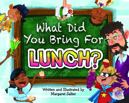 What Did You Bring for Lunch? by Salter, Margaret
