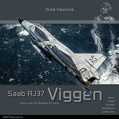 SAAB 37 Viggen: Aircraft in Detail by Pied, Robert