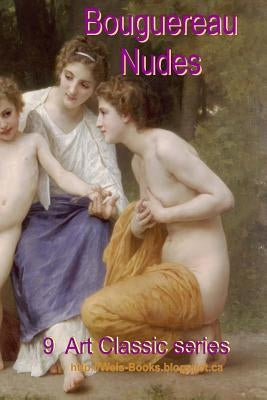 Bouguereau Nudes by Book, Weis