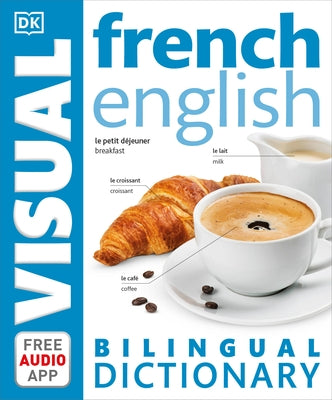 French-English Bilingual Visual Dictionary by DK