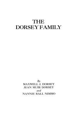 Dorsey Family by Dorsey, Maxwell J.