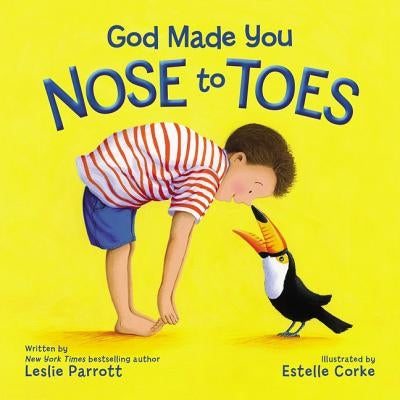 God Made You Nose to Toes by Parrott, Leslie