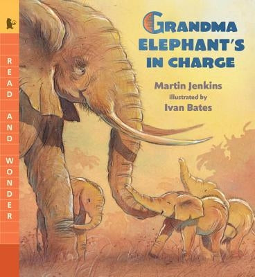 Grandma Elephant's in Charge by Jenkins, Martin