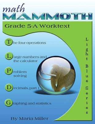 Math Mammoth Grade 5-A Worktext by Miller, Maria