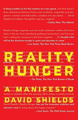 Reality Hunger: A Manifesto by Shields, David