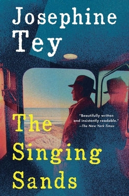 The Singing Sands by Tey, Josephine