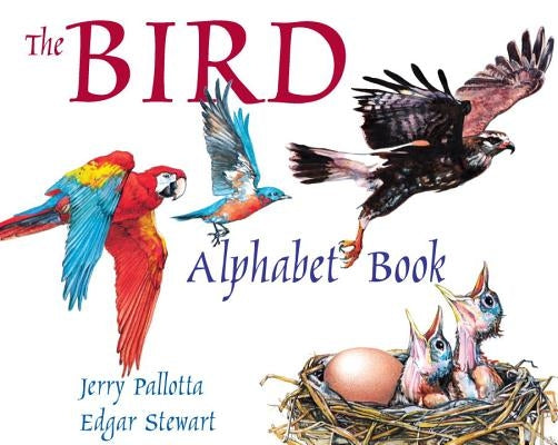 The Bird Alphabet Book by Pallotta, Jerry