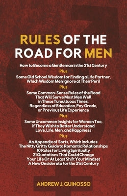 Rules of the Road for Men by Guinosso, Andrew J.