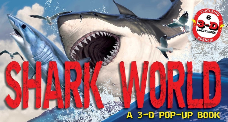 Shark World: A 3-D Pop-Up Book by Csotonyi, Julius