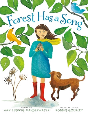 Forest Has a Song: Poems by Vanderwater, Amy Ludwig