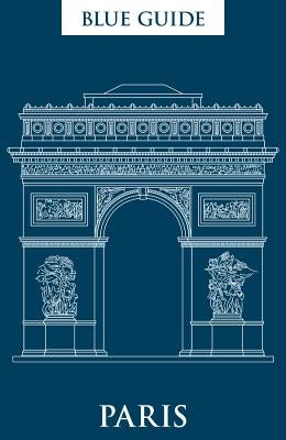 Blue Guide Paris by Gray-Durant, Delia