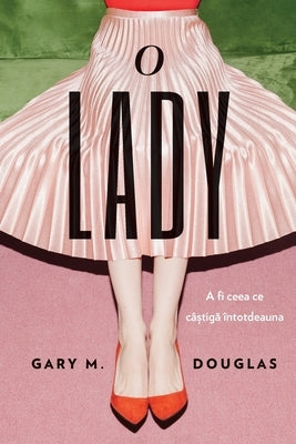 O Lady (Romanian) by Douglas, Gary M.