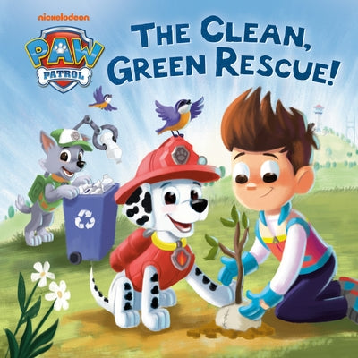 The Clean, Green Rescue! (Paw Patrol) by Stevens, Cara