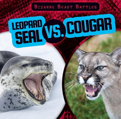 Leopard Seal vs. Cougar by Humphrey, Natalie