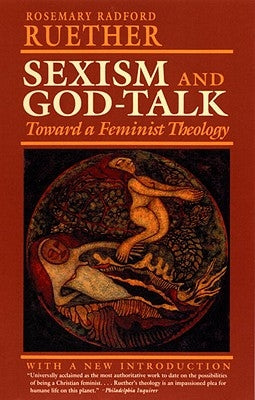 Sexism and God Talk: Toward a Feminist Theology by Ruether, Rosemary Radford