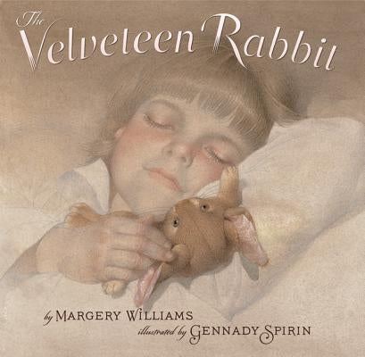 The Velveteen Rabbit: Or How Toys Became Real by Williams, Margery
