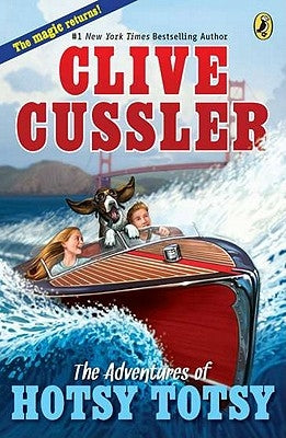 The Adventures of Hotsy Totsy by Cussler, Clive