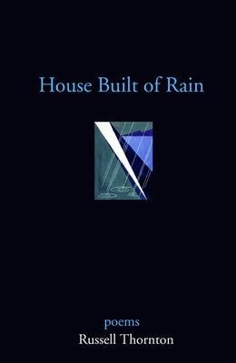 House Built of Rain by Thornton, Russell