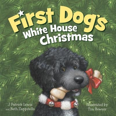 First Dog's White House Christmas by Lewis, J. Patrick