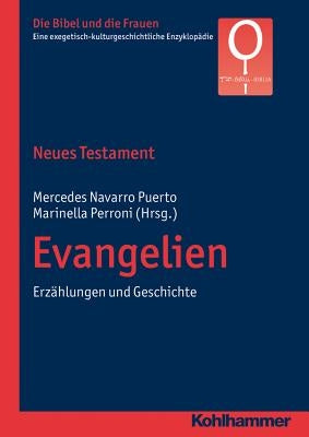 Neues Testament. Evangelien: Erzahlungen Und Geschichte by Navarro Puerto, Mercedes