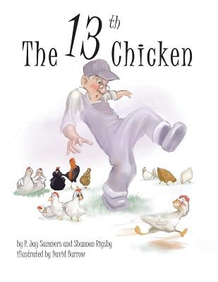 The 13th Chicken by Summers, P. Jay
