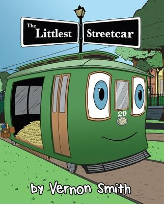 The Littlest Streetcar by Smith, Vernon