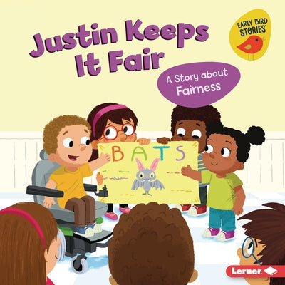 Justin Keeps It Fair: A Story about Fairness by Johnson, Kristin