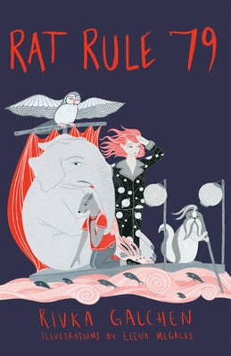 Rat Rule 79: An Adventure by Galchen, Rivka