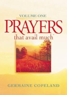 Prayers That Avail Much Vol. 1 by Copeland, Germaine