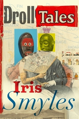 Droll Tales by Smyles, Iris