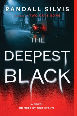 The Deepest Black by Silvis, Randall