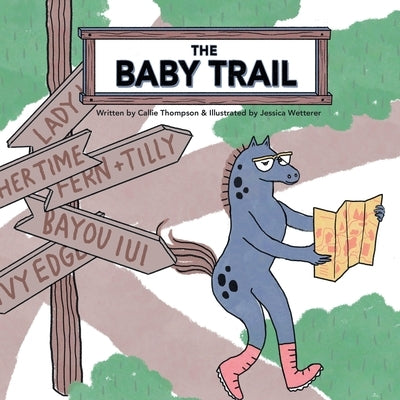 The Baby Trail by Thompson, Callie