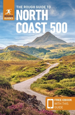 The Rough Guide to the North Coast 500 (Compact Travel Guide) by Guides, Rough