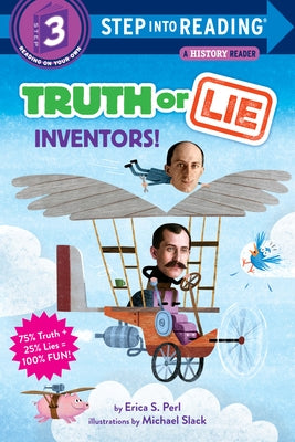 Truth or Lie: Inventors! by Perl, Erica S.