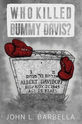 Who Killed Bummy Davis? by Barbella, John L.