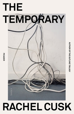 The Temporary by Cusk, Rachel