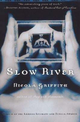 Slow River by Griffith, Nicola