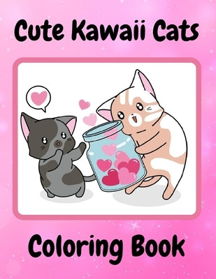 Cute Kawaii Cats Coloring Book: Sweet Chibi Cats Coloring Book for Kids & Cat Lovers by Shi, Mydan