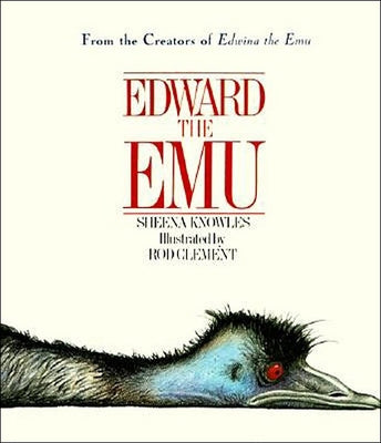 Edward the Emu by Knowles, Sheena